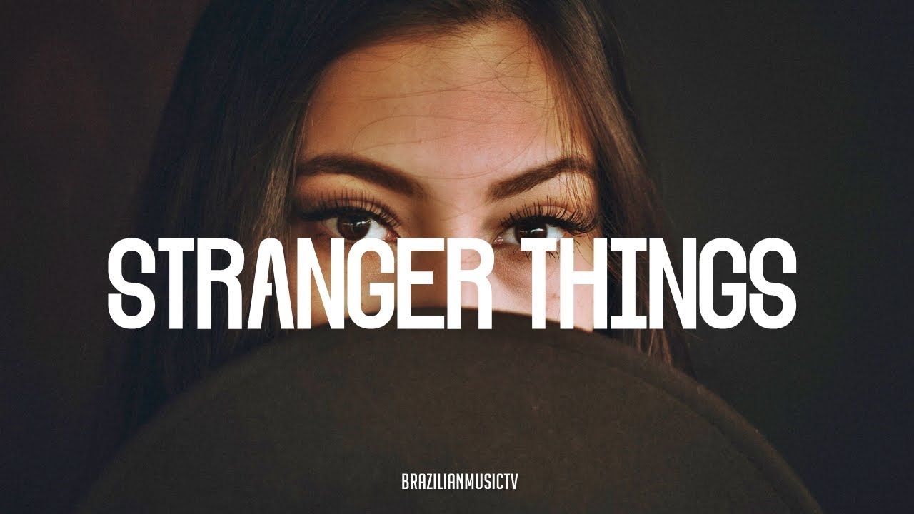 Stranger Things (Asaphi & Wellx)