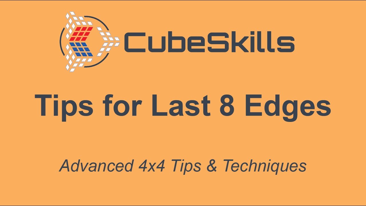 Advanced 4x4 Tips - Last 8 Edges