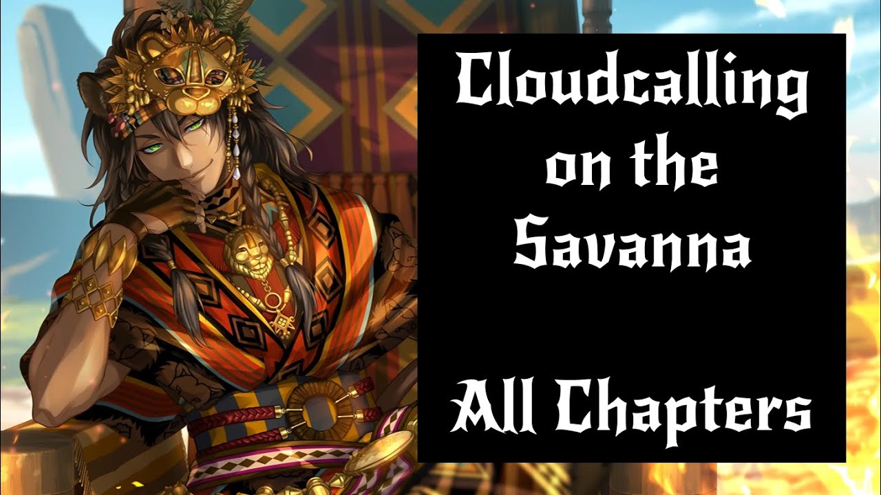 [Twisted Wonderland] Cloudcalling on the Savanna - All Chapters