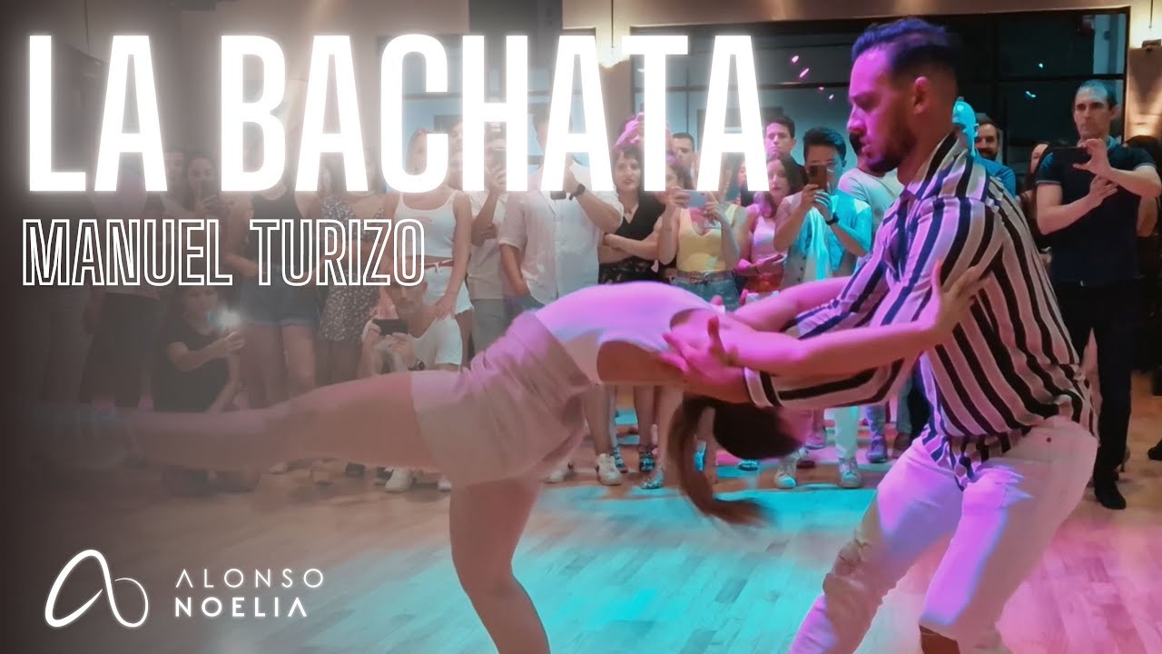 LA BACHATA ~ MANUEL TURIZO // Alonso y Noelia // Bachata Sensual