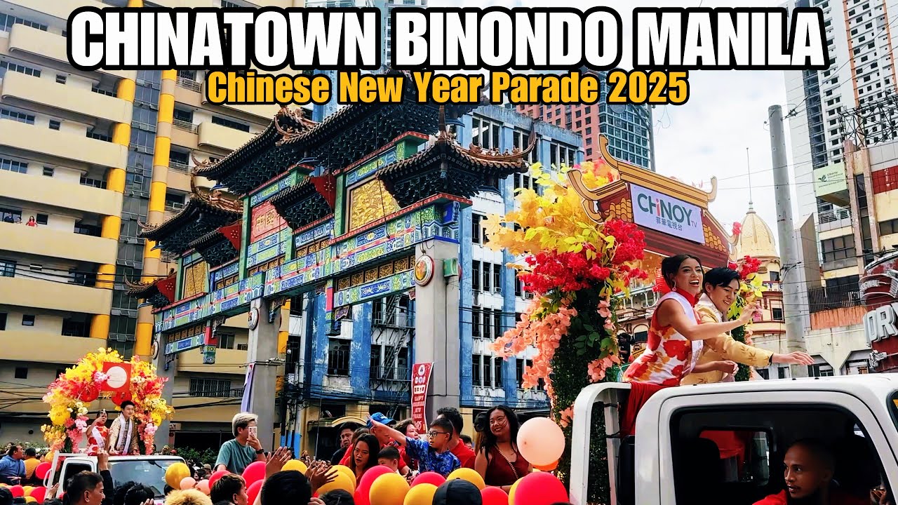 CHINATOWN BINONDO,MANILA PHILIPPINES-Chinese New Year Parade 2025[4k]