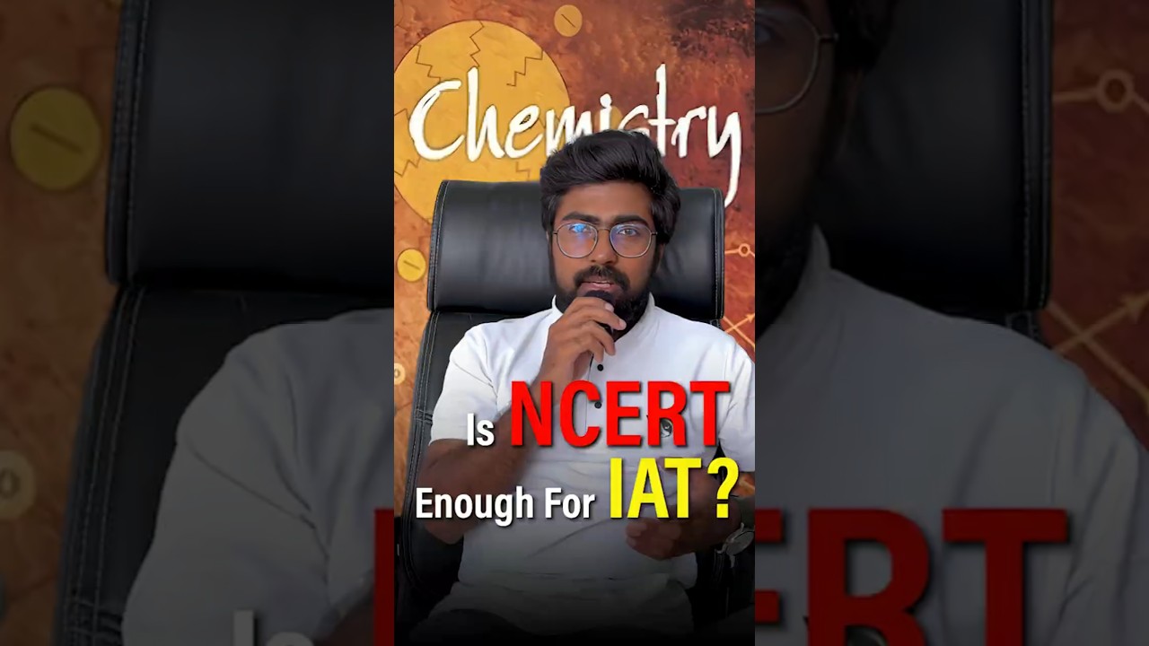 Достаточно ли NCERT для IAT 2025? | Реалистичное тестирование для кандидатов IISER!