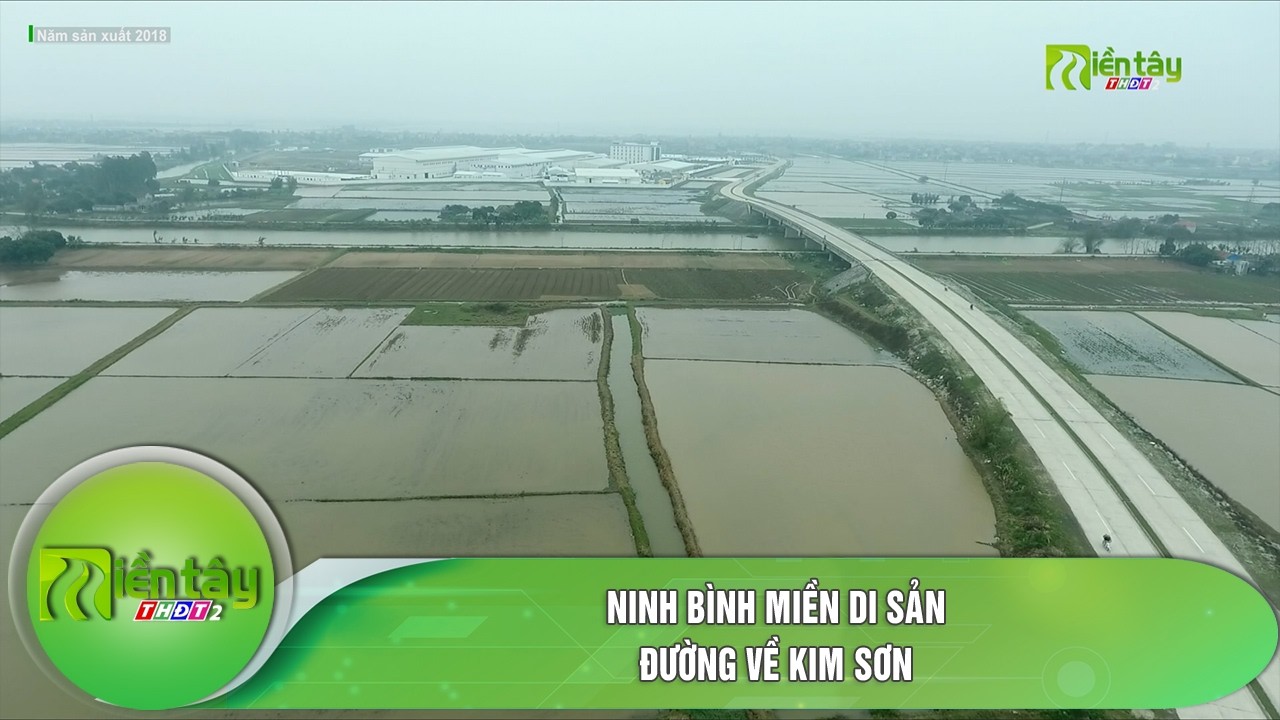Ninh Bình miền di sản: Đường về Kim Sơn