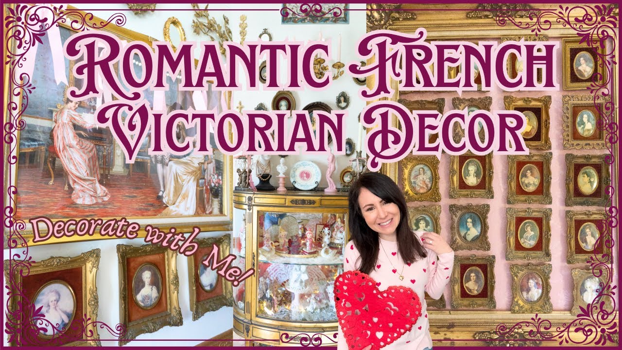 ROMANTIC FRENCH VICTORIAN DECOR | Valentine’s Day Decorate with Me | Valentines Day Decor 2025 💗