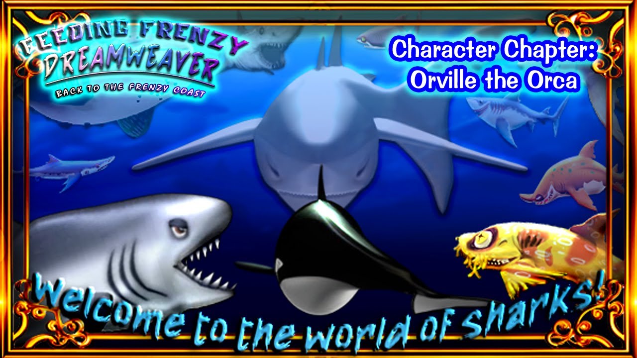 Feeding Frenzy Dreamweaver: Back to the Frenzy Coast - Character Chapter: Orville the Orca