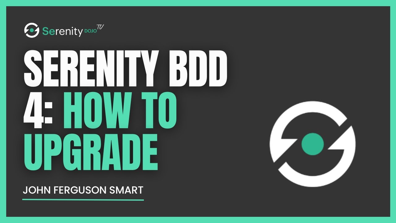 How To Upgrade Your Project To Serenity BDD 4 | Serenity Dojo TV
