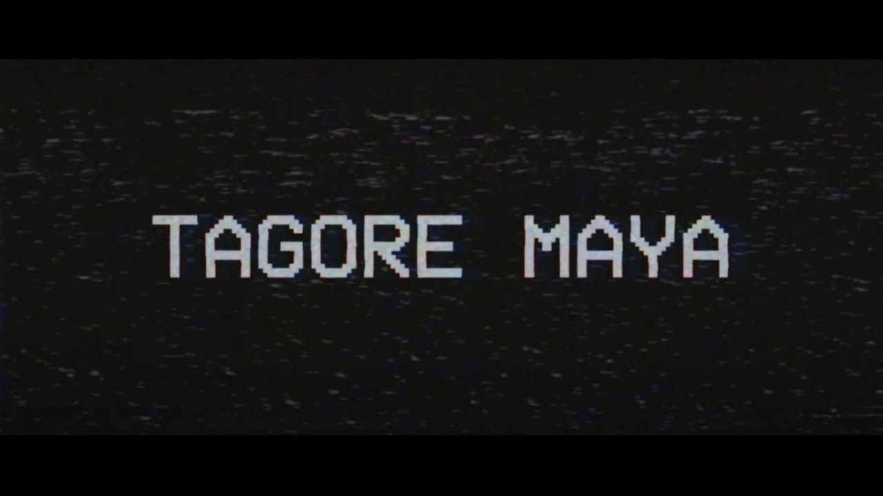Tagore - Maya (Clipe Oficial)