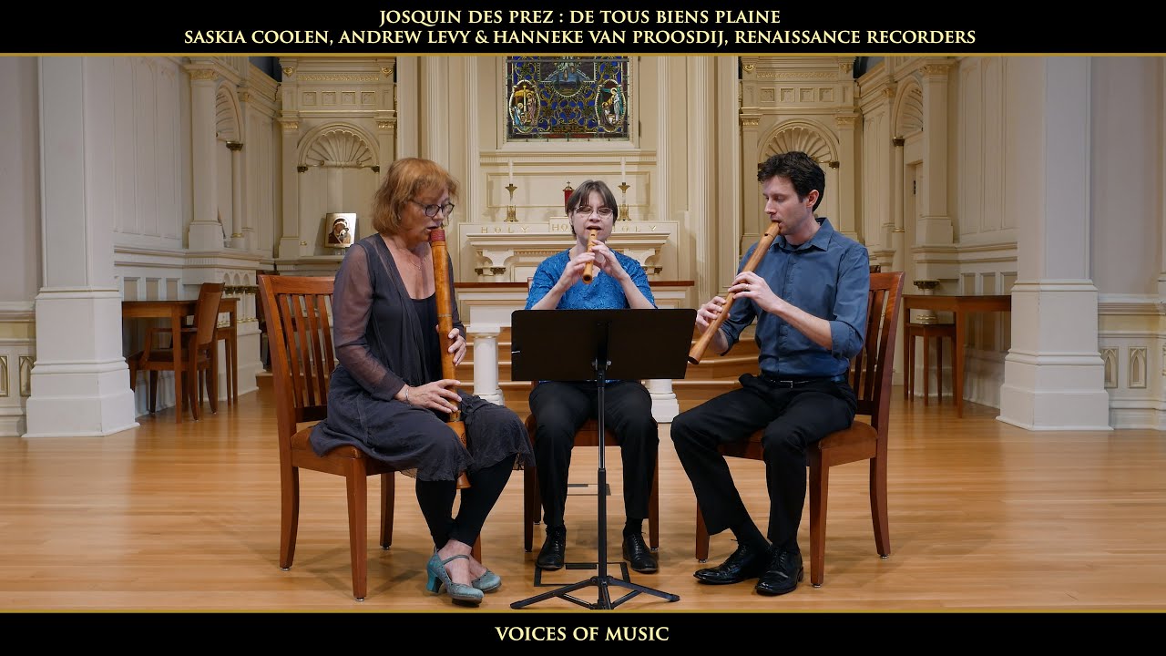 Josquin: De tous biens plaine | Voices of Music, renaissance recorders