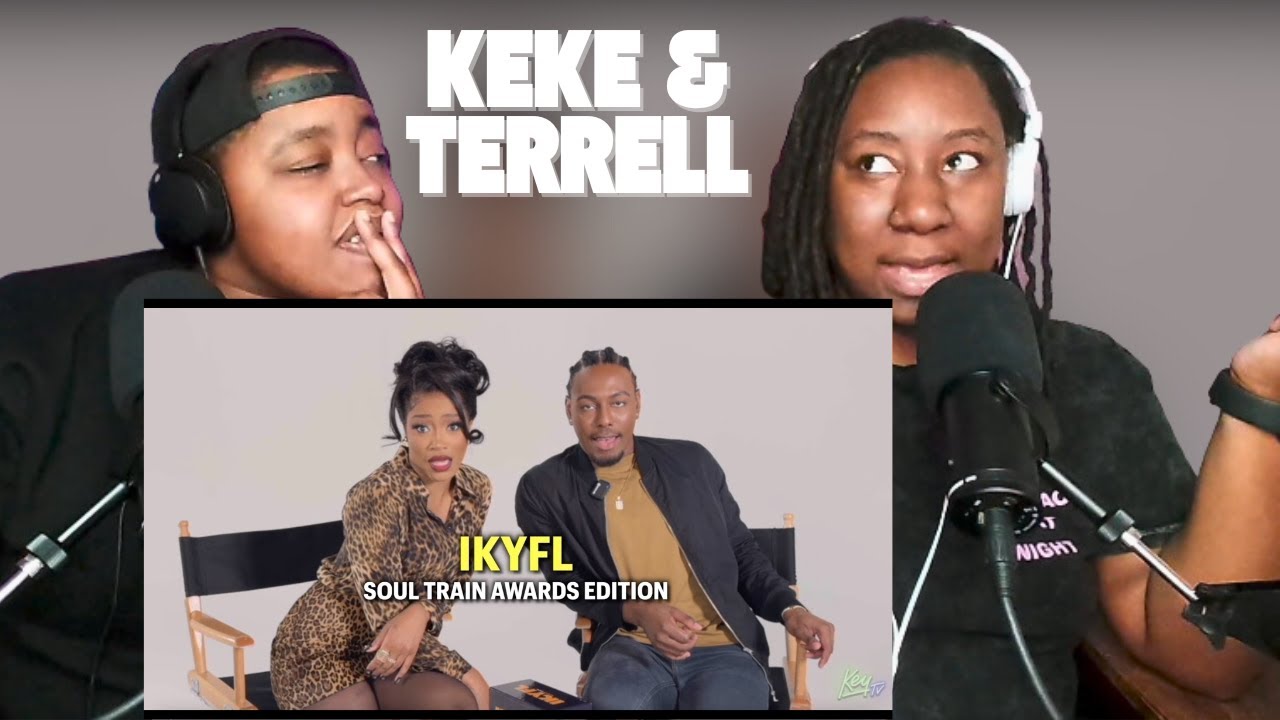 Keke & Terrell Play IKYFL: Soul Train Awards Edition REACTION