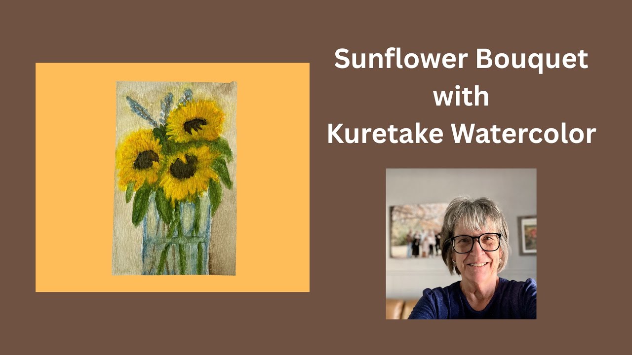 Sunflower Bouquet with Kuratake Watercolors Tutorial
