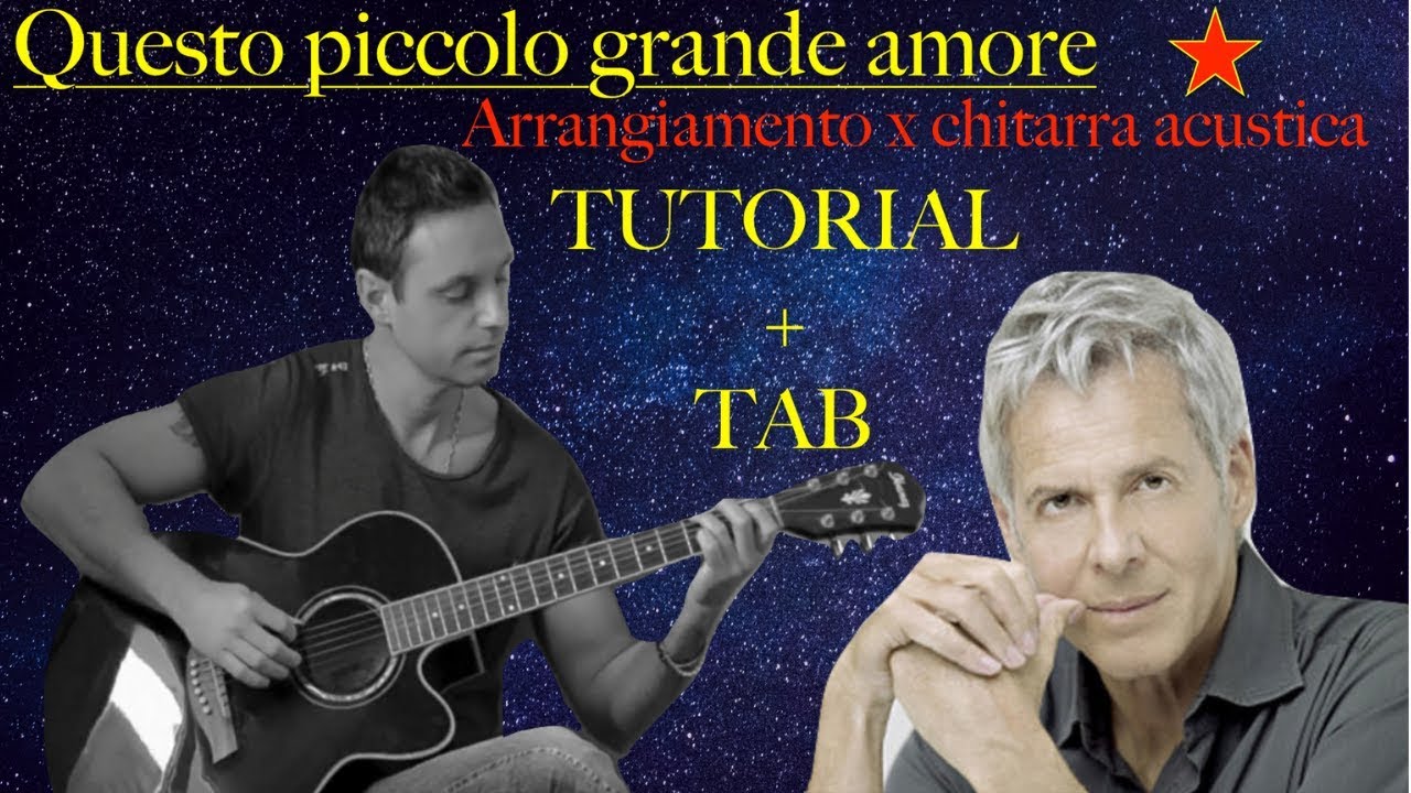 Questo piccolo grande amore - C.Baglioni [TUTORIAL + TAB]