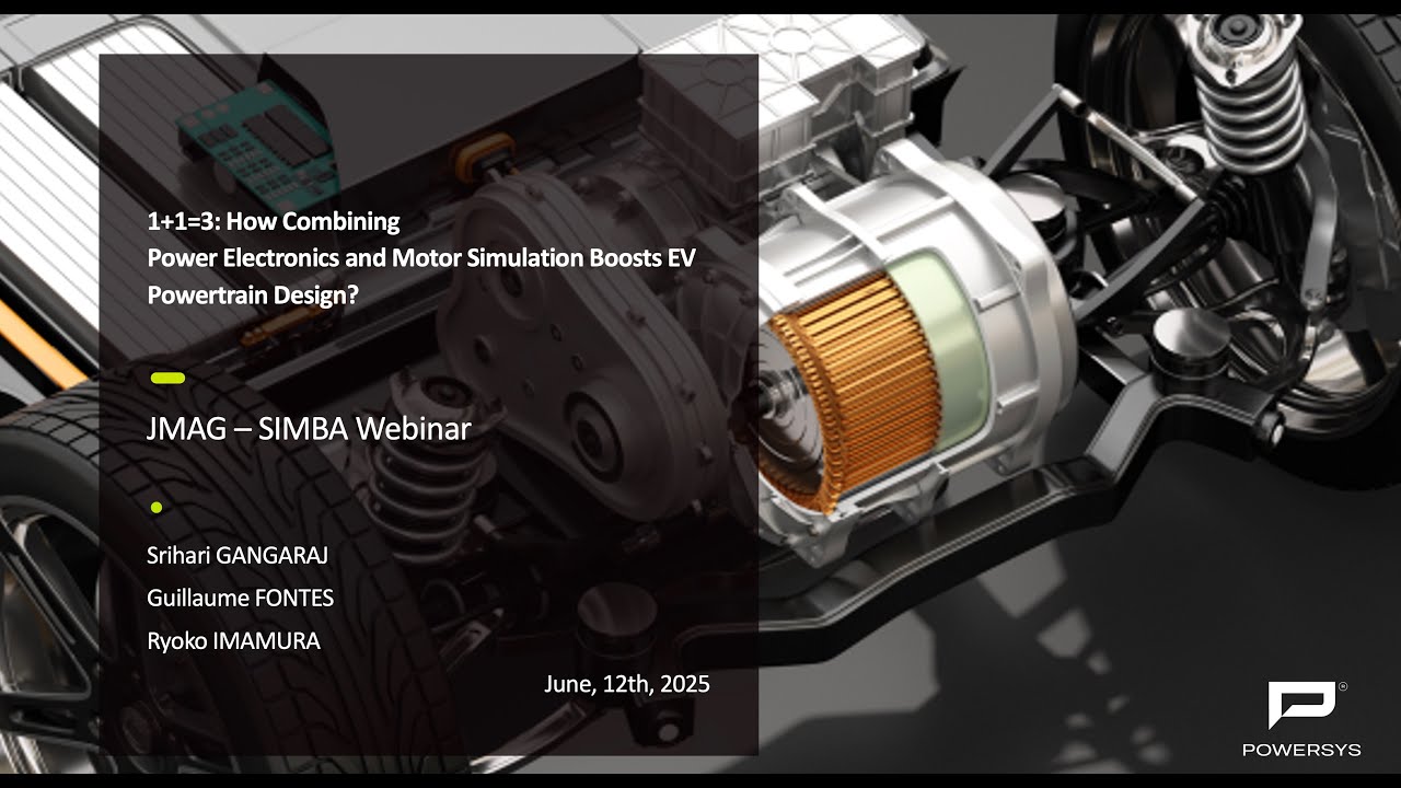 Webinar: How Combining Power Electronics and Motor Simulation Boosts EV Powertrain Design?
