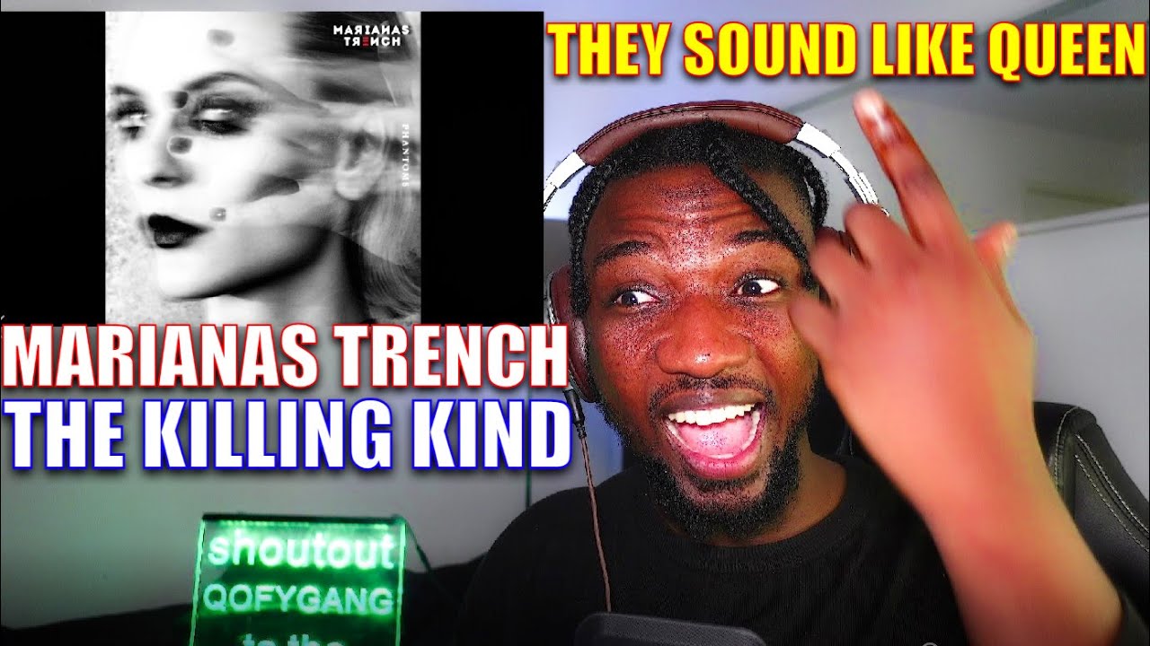 **WOW!** FIRST TIME HEARING MARIANAS TRENCH - THE KILLING KIND