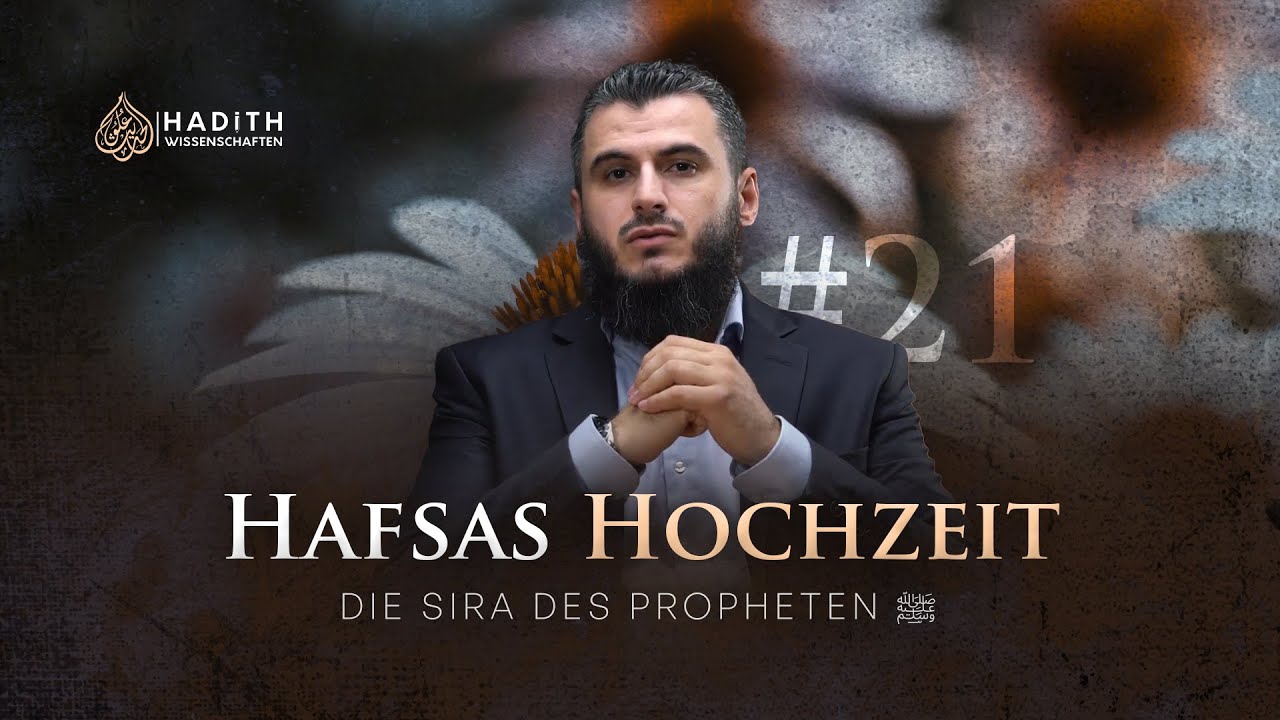 21. Hafsas Hochzeit | Die Biografie des letzten Propheten | 4K