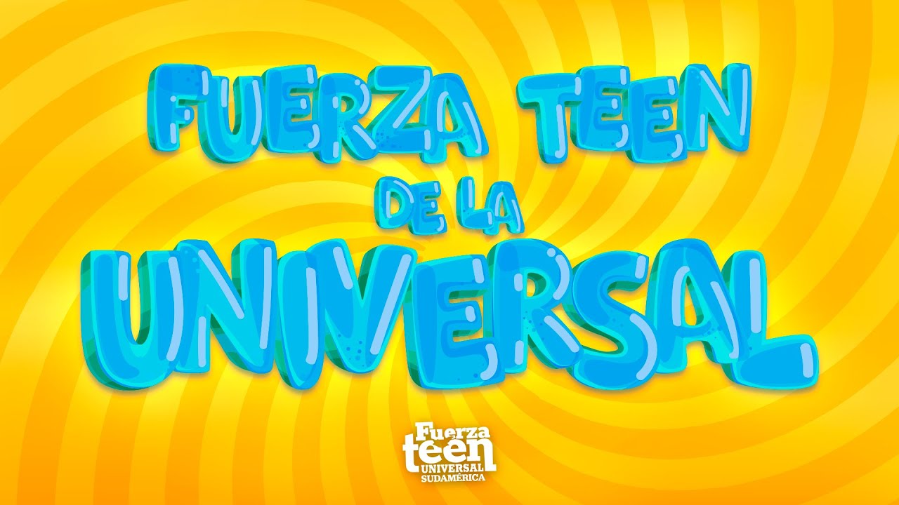 Fuerza Teen de la Universal | FTU