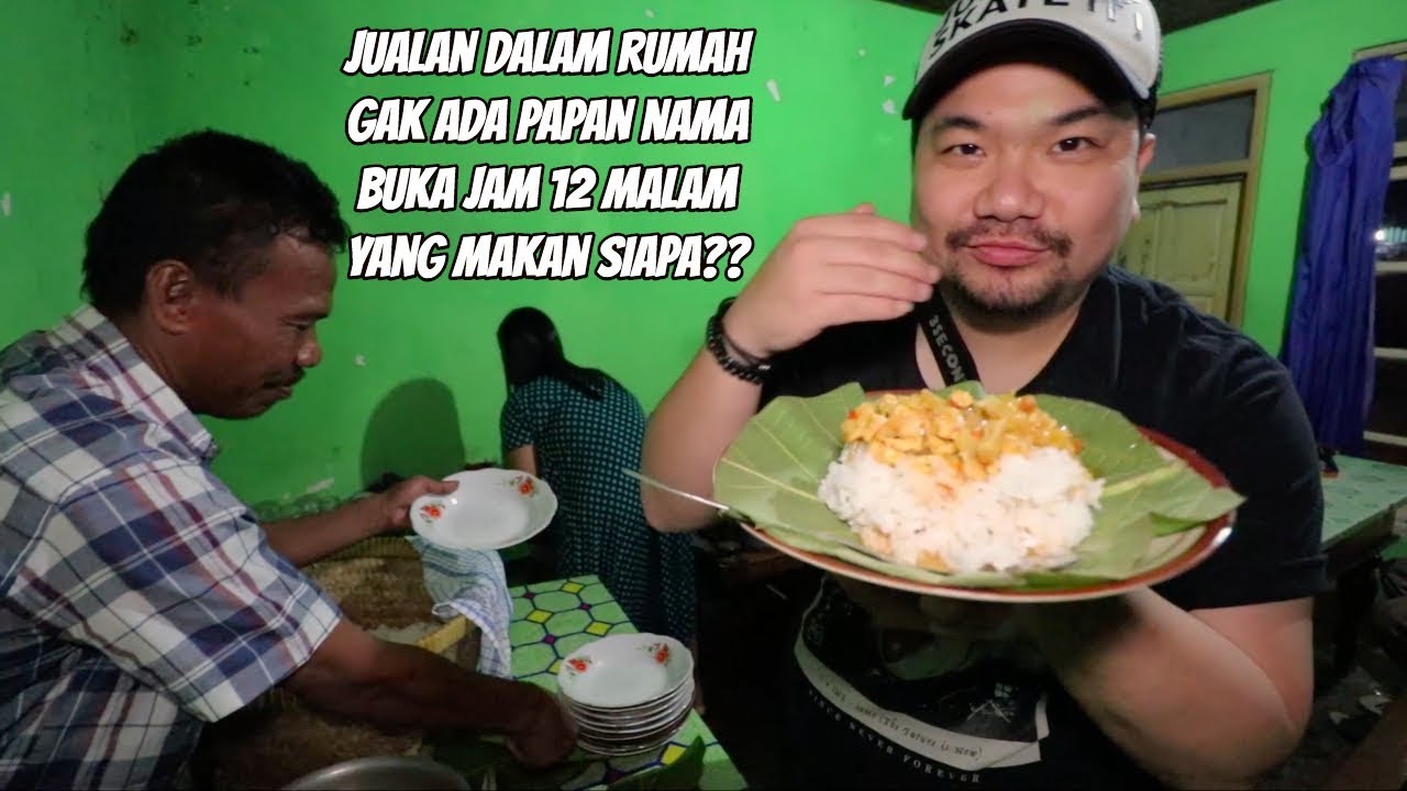 JUALAN DALAM RUMAH GAK ADA PAPAN NAMA SAMA SEKALI DAN JAM 12 MALAM BARU BUKA!!!
