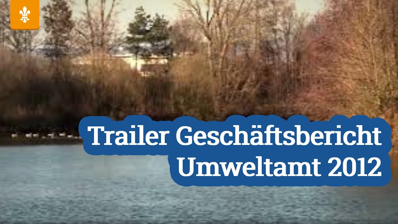 🌍 Trailer Gesch&auml;ftsbericht Umweltamt 2012 / Landeshauptstadt Wiesbaden