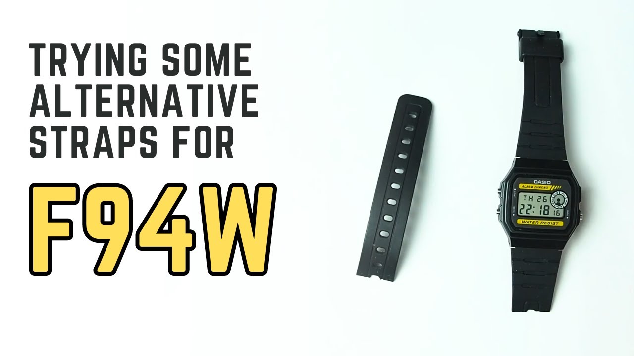 Casio F94W&nbsp;Strap&nbsp;Replacement: Trying some Alternatives After My Resin Strap Broke