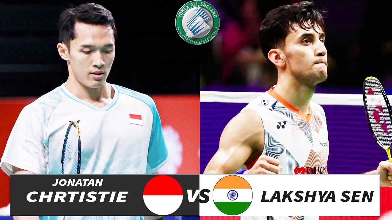 Jonatan Christie (INA) vs Lakshya Sen (IND) | YONEX All England Open Badminton Championships 2025