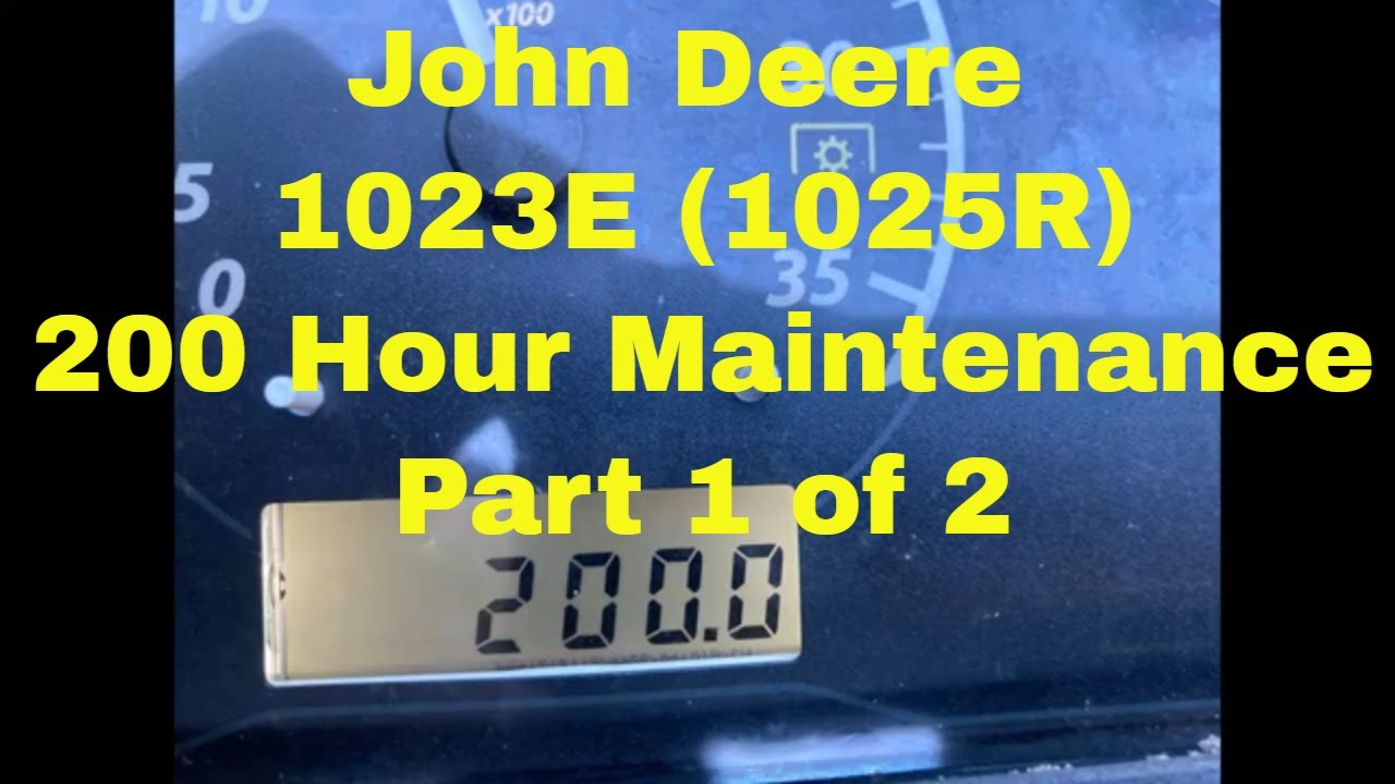 John Deere 1023E (1025R) 200 Hour Maintenance Part 1 of 2
