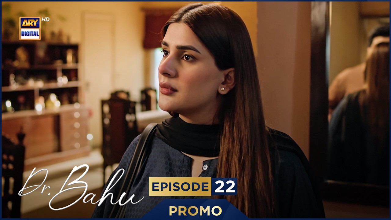 Doctor Bahu Episode 22 | Promo | Kubra Khan | Shuja Asad | ARY Digital Drama