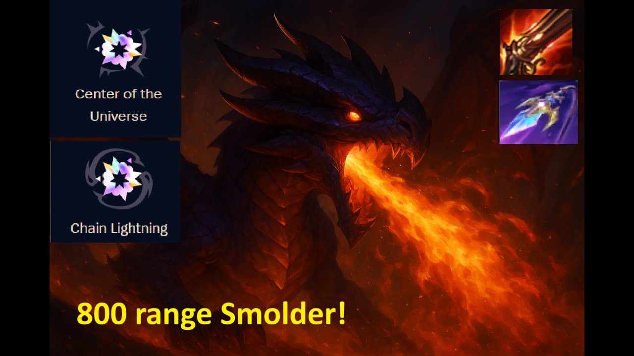 Crazy Smolder with huge range.