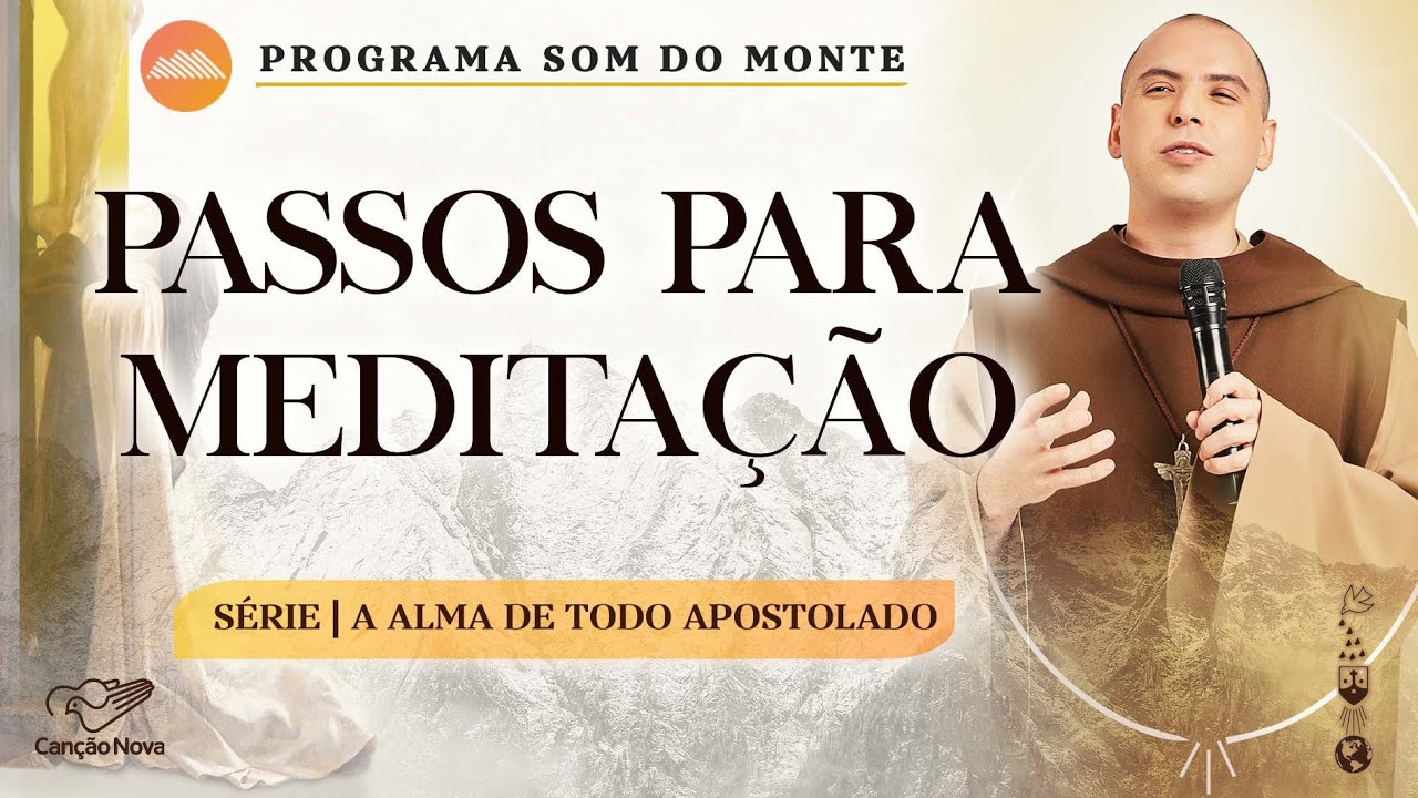 Passos para meditação | A alma de todo apostolado | #33
