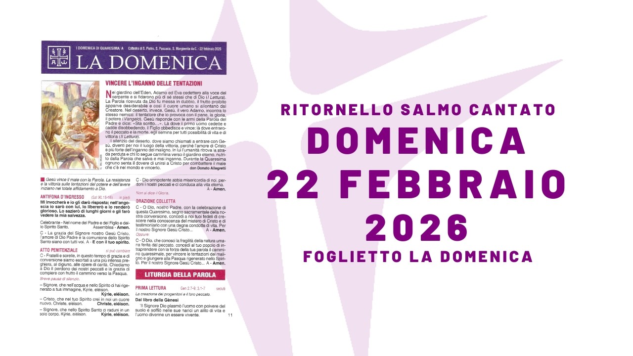 I Domenica di Quaresima | 22 febbraio 2026 | anno A | foglietto la Domenica