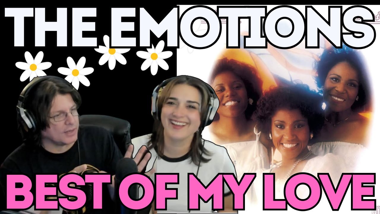 THE EMOTIONS - Best of My Love | FIRST TIME COUPLE REACTION | The Dan Club Selection