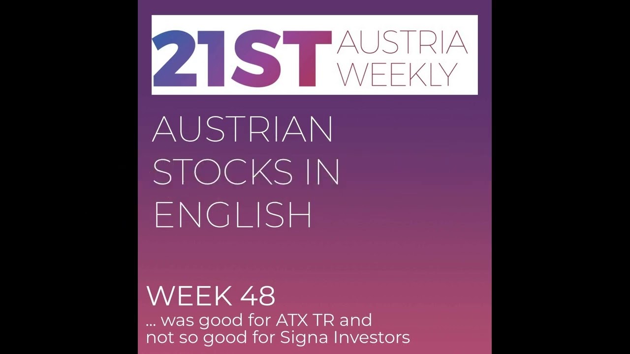 Austrian Stocks in English: Week 48 was good for ATX TR and not so good for Signa Investors