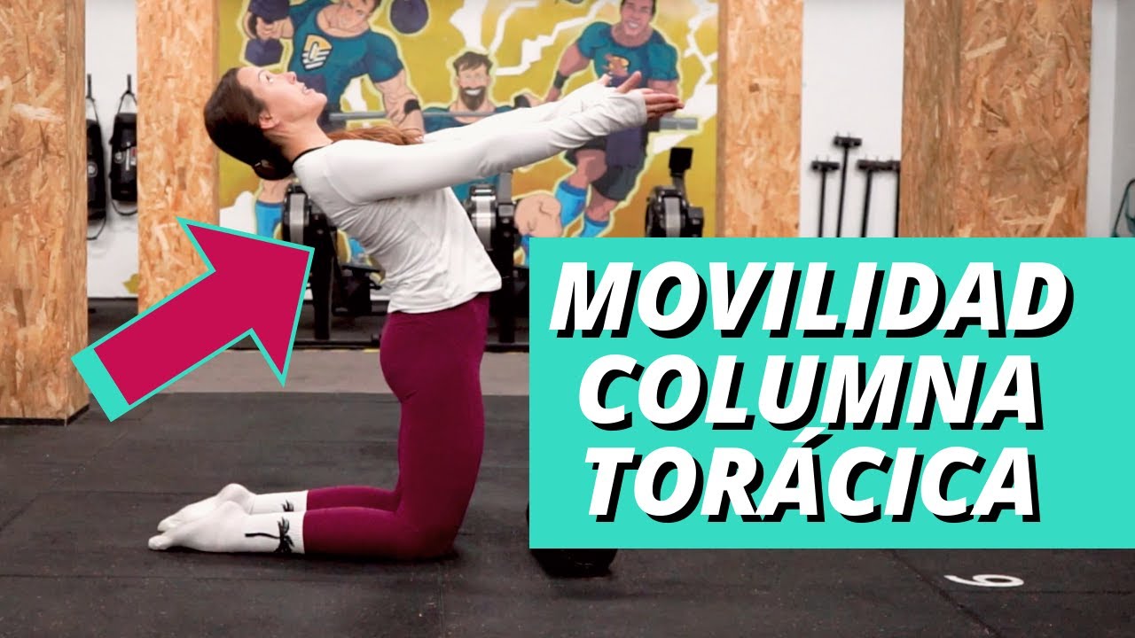 4 Ejercicios para GANAR MOVILIDAD en la COLUMNA TORÁCICA | MOVILIDAD ARTICULAR PARA CROSSFIT