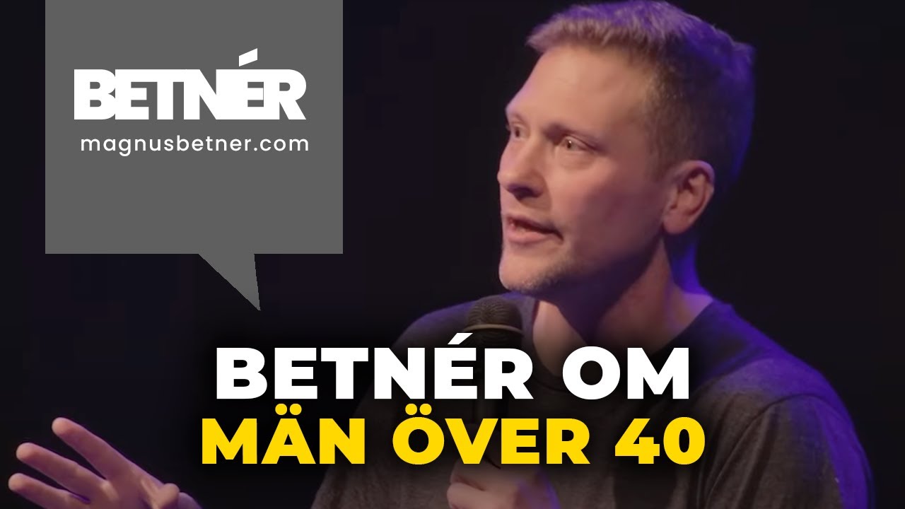 Betnér om Män över 40