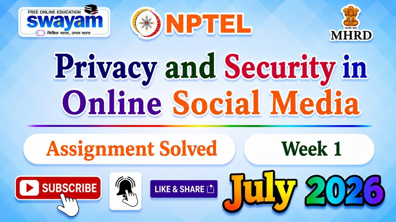 Privacy and Security in Online Social Media Week 1 Assignment Solution#NPTELASSIGNMENTS#July2026 
