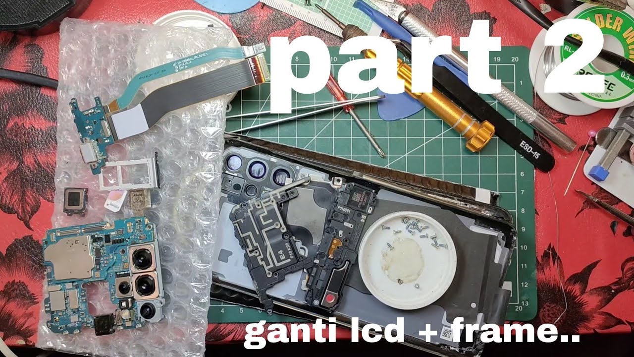 Part 2,ganti lcd samsung s20 plus lcd+frame..