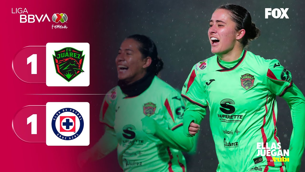 FC JUÁREZ 1-1 CRUZ AZUL | RESUMEN | JORNADA 5 | CLAUSURA 2026 | LIGA MX FEMENIL