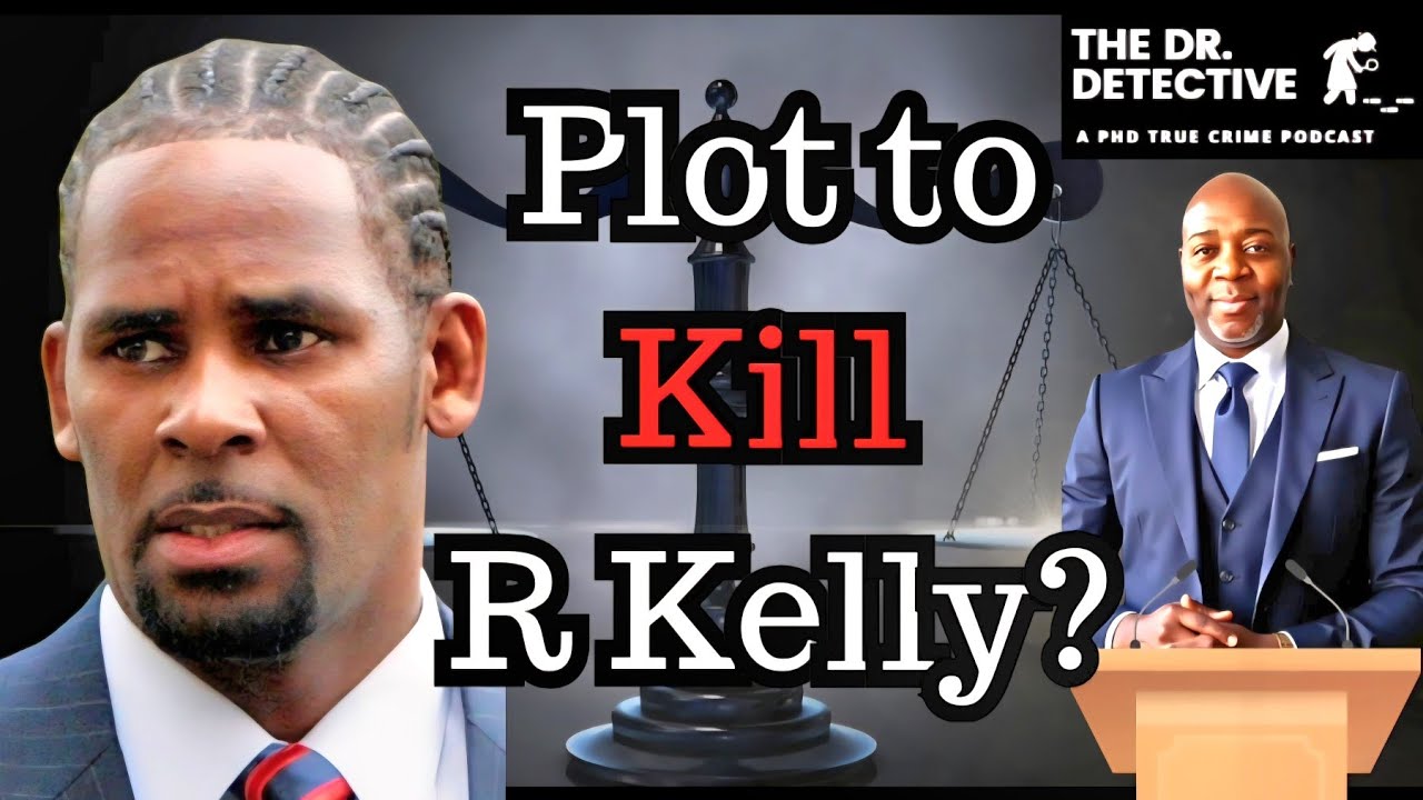 EP.13: The Plot to Kill R. KELLY. #rkelly #crime #thedrdetective #podcast #reallifealexcross