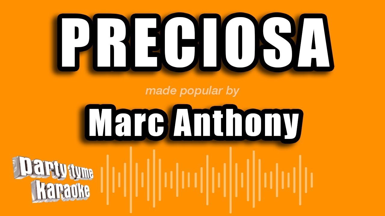 Marc Anthony - Preciosa (Versión Karaoke)