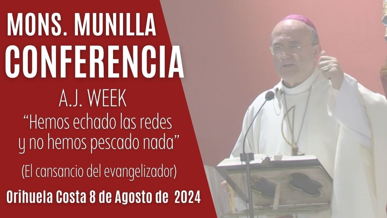 A.J. WEEK. Mons. José Ignacio MUNILLA 