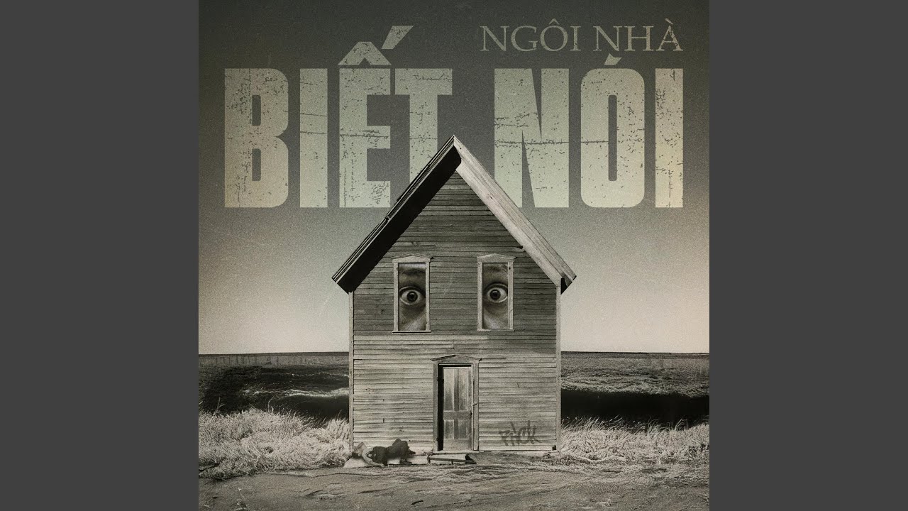 NGÔI NHÀ BIẾT NÓI