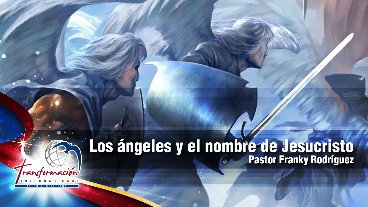 Los ángeles y el nombre de Jesucristo | Pastor Franky Rodríguez