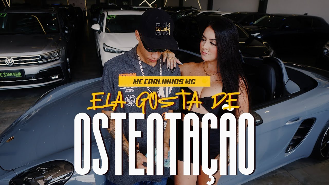 ELA GOSTA DE O$TENTAÇÃO - Mc Carlinhos Mg ( Video Clip oficial ) Dj Xande MPC