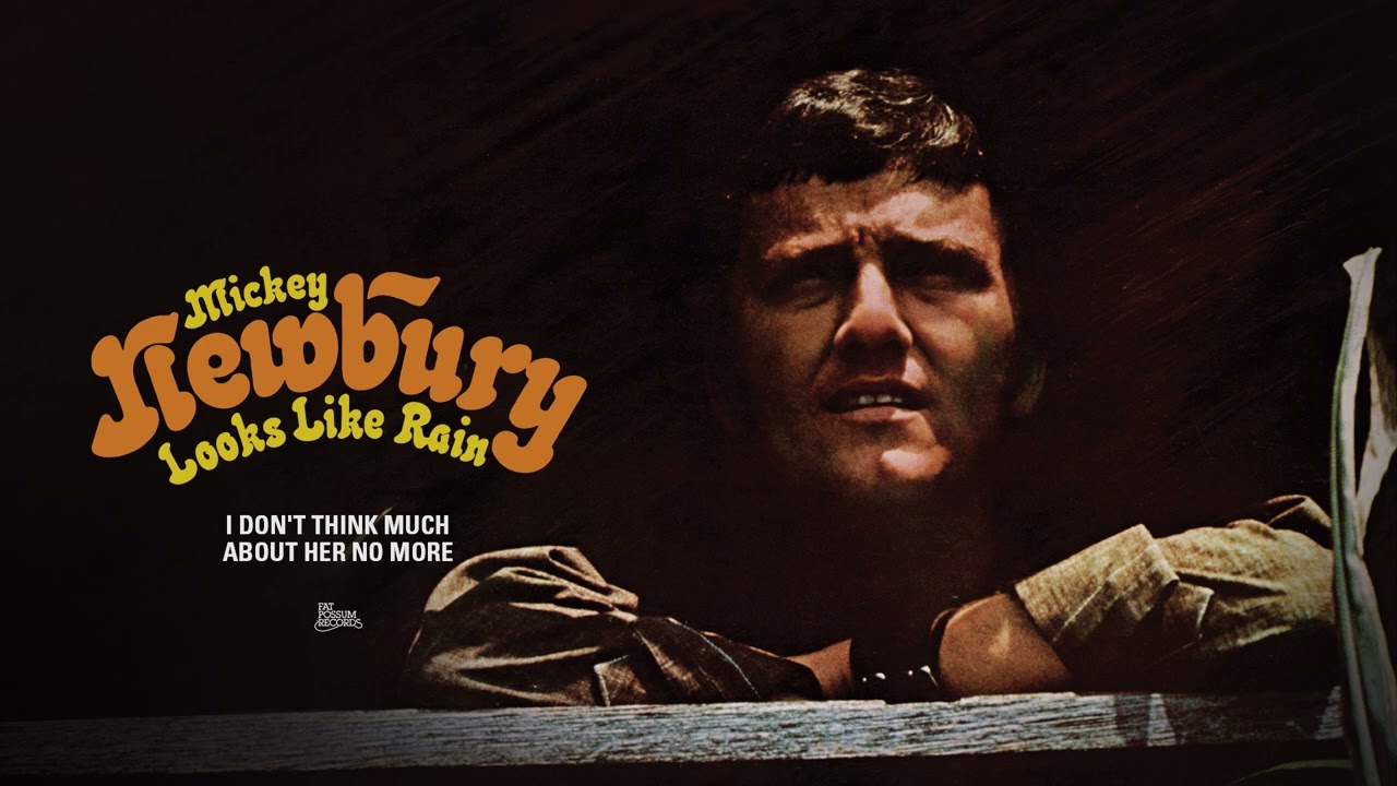 Mickey Newbury - I Don't Think Much About Her No More (Official Audio)