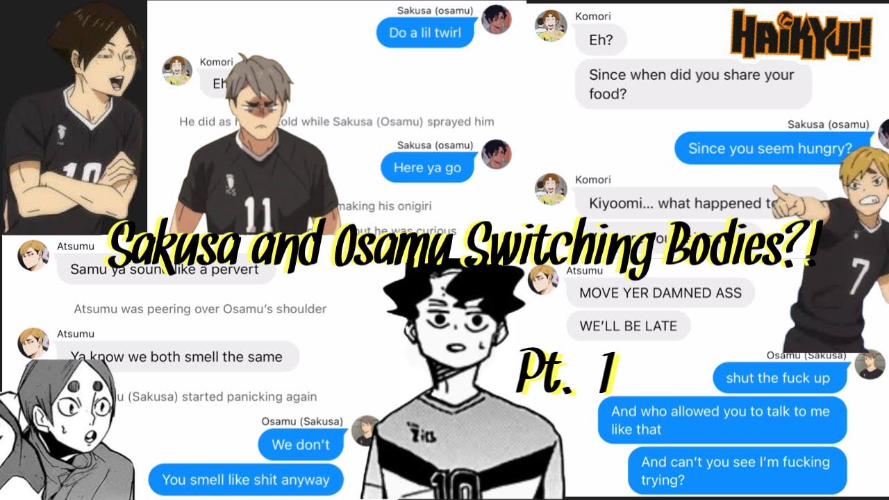 Haikyuu!! Sakusa and Osamu Switching Bodies?|| part 1/4 || Friendly Sakusa and Mean Osamu?