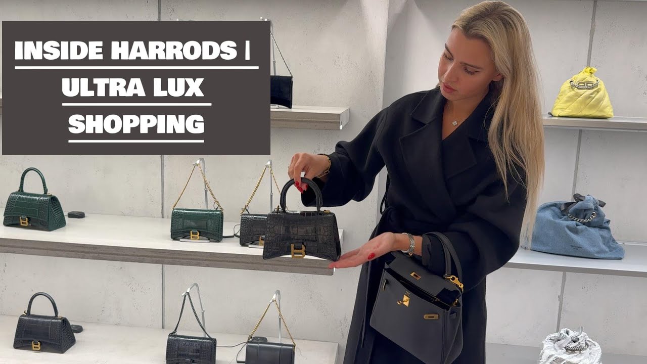 INSIDE HARRODS | ULTRA LUX SHOPPING