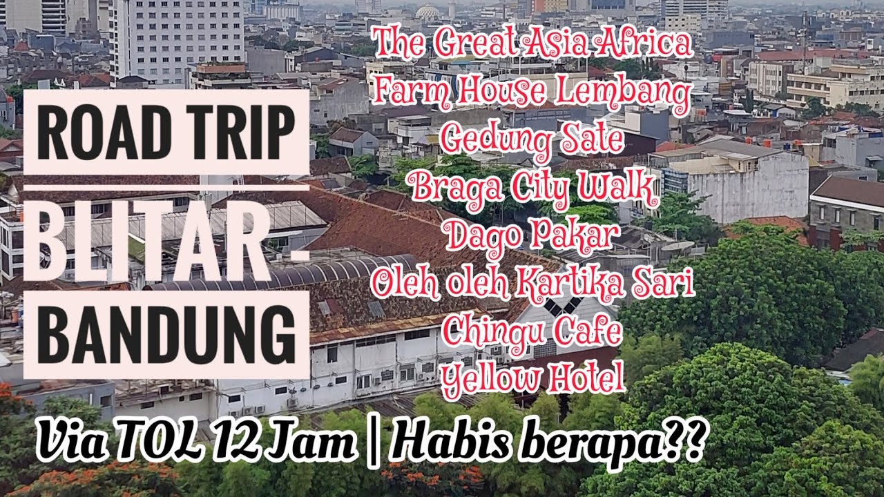 Family Road Trip : Blitar - Bandung - Lembang | The Great Asia Africa | Farm House | 12 Jam via Tol!
