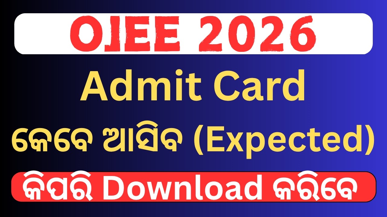 OJEE Admit Card 2026, OJEE Hall Ticket 2026, Odisha JEE Admit Card Download 2026