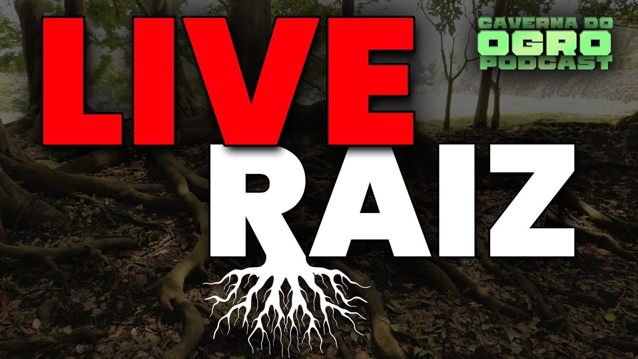 LIVE RAIZ - CAVERNA DO OGRO PODCAST