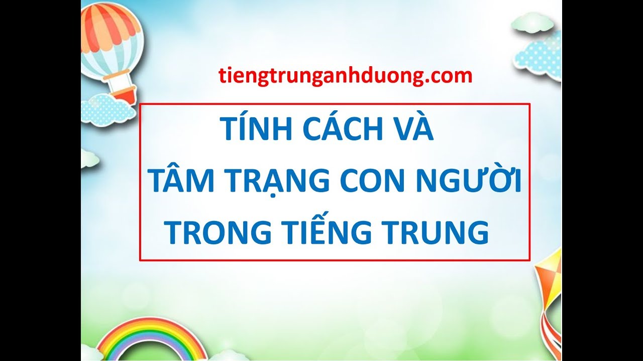 Học tiếng Trung chủ đề tâm trạng và tính cách con người