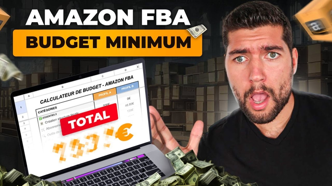 Le BUDGET RÉEL pour se Lancer sur AMAZON FBA en 2024
