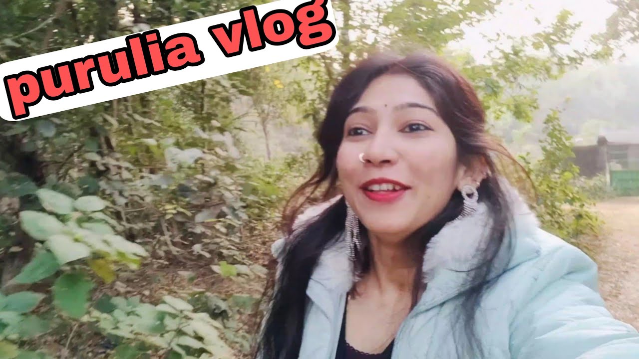 First day in Anand Nagar , Purulia West Bengal | vlog | jungle view | #vlog #dailyvlog #madhupriya 
